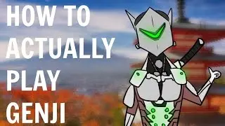 How To Actually Play Genji