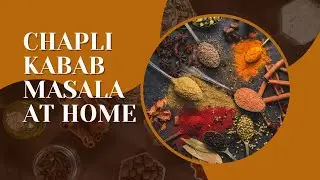 Authentic & Spicy Chapli Kabab Masala Powder Recipe | Chapli kabab ka masala kaise banta hai