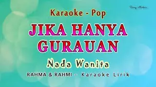 Jika Hanya Gurauan   Karaoke NADA WANITA - RAHMA & RAHMI - POP Melayu