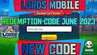 Lords Mobile June 2023 Redemption Code | Lords Mobile New Redemption Code | Lords Mobile
