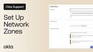 Set Up Network Zones | Okta Support