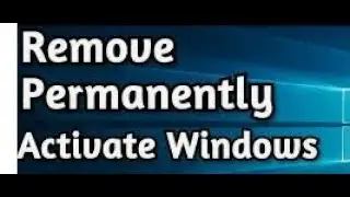 Remove 'Activate Windows' Watermark - Step by Step Guide/ 
