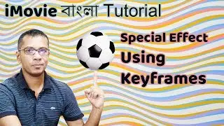 Special Effect Using Keyframes in iMovie