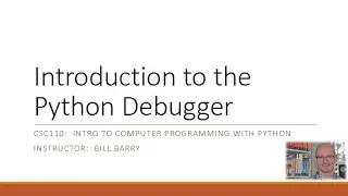 Python Supplemental - Using the Debugger