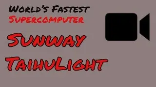China’s Sunway TaihuLight is now world’s fastest supercomputer - TIC TECH TV