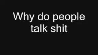 Why do people talk shit