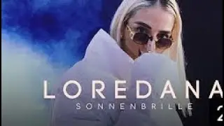 LOREDANA SONNENBRILLE LYRICS SONG 2018