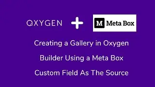 Creating a Photo Gallery In WordPress Using Oxygen Builder and Meta Box Custom Fields