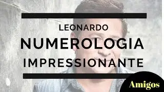 LEONARDO numerologia cabalística Impressionante | Professor Max 