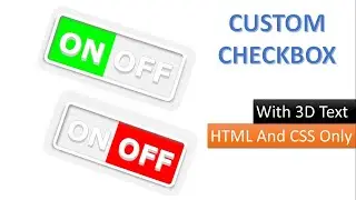 CUSTOM CHECKBOX Using Pure HTML and CSS Only.