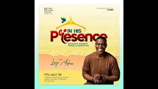 IN HIS PRESENCE - LUIGI MACLEAN || July 2024 Edition