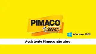 [COMO RESOLVER] Assistente Pimaco não abre no Windows 10 | Solução definitiva