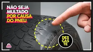 Não seja multado por causa do pneu careca