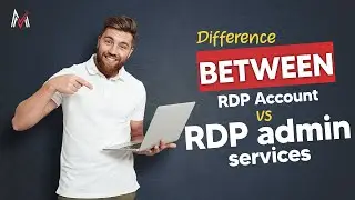Shared RDP Account vs RDP Admin! What is the difference?
