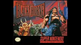 SNES Best Games - BlackThorne (Blizzard 1994)