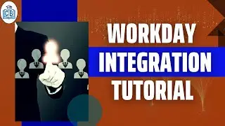 Workday Integration Training | Workday Inetgration Tutorial for beginners | CyberBrainer