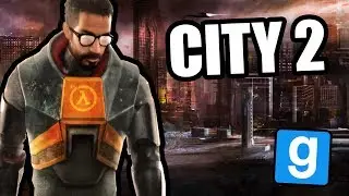 Жизнь в City 2 [Garry's Mod HL2RP]