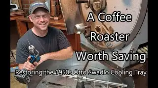 A Coffee Roaster Worth Saving: Restoring the 1950s Otto Swadlo Cooling Tray