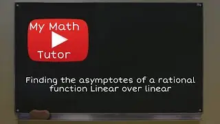 ALEKS | Finding the asymptotes of a rational function: Linear over linear