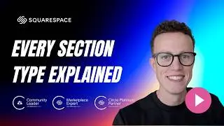 Every Squarespace 7.1 Section Type Explained (Which One Should You Use?)