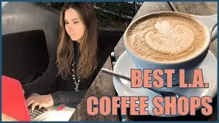 Best Coffee Shops for Screenwriters in LA!