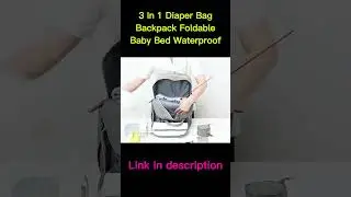 3 In 1 Diaper Bag Backpack Foldable Baby Bed Waterproof. #productivity #babyprotection #babycaring