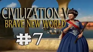 Civilization V. Brave new World. #7. Заговор...
