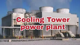 Cooling Tower | power plant cooling Tower | thermal power plant cooling tower
