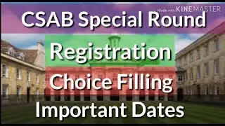 CSAB Special Round 2019 Registration | Choice Filling and Choice Locking | Important Dates