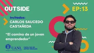 OUTSIDE Episodio 13: El camino de un joven emprendedor