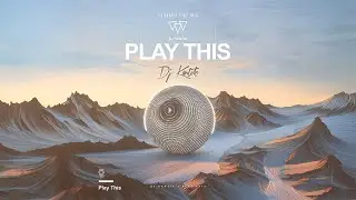 Dj Kantik - PLAY THIS !!!