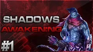 SHADOWS: AWAKENING | TÜRKÇE OYNANIŞ 1.BÖLÜM