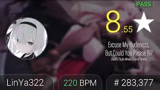 osu!⭐8.55 Excuse My Rudeness, But Could You Please RIP(ReeK's