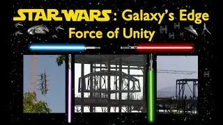STAR WARS: GALAXY'S EDGE - Force of Unity (Star Wars Land Construction)