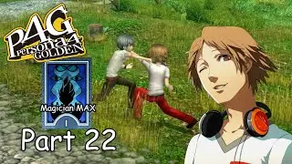 Persona 4 Golden - Part 22 (Youske Maxed Out S.Link)