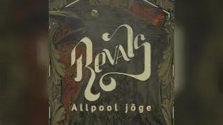 REVALS - "Allpool jõge"