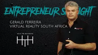 Entrepreneur Spotlight: Gerald Ferreira - Virtual reality South Africa