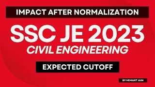 Expected ssc je cut off 2023 Civil Engineering impact after normalization #sscje #sscjecutoff