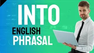 English Phrasal Verbs - into 3  example sentences in everyday use