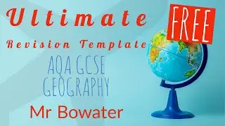 The ULTIMATE Revision Template: AQA GCSE Geography