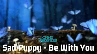 Sad Puppy - Be With You