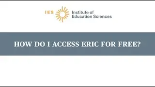 How Do I Access ERIC for Free?