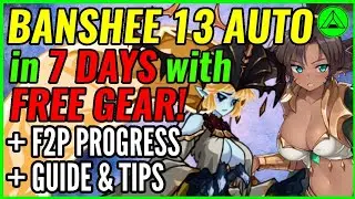 Banshee 13 Auto in 7 Days! 😱 (Free Gear & F2P!) Epic Seven 2021