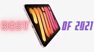iPad Mini 2021: Best Apple Product of 2021