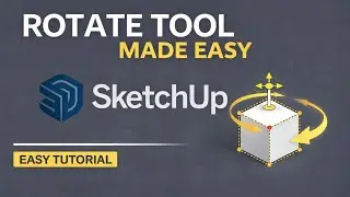 Rotate like a pro in sketchup (Beginners guide)