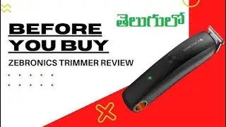 ZEBRONICS TRIMMER Unboxing and REVIEW! Is Zebronics HT101 Best Budget Trimmer? in Telugu