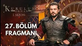 Kuruluş Orhan 27. Bölüm Fragmanı 1 | Hangi dizi ekranlara geliyor? | Analiz