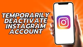 How To Temporarily Deactivate Instagram Account