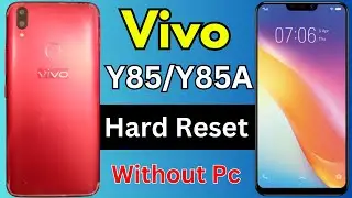 Vivo Y85/Y85A Hard Reset, Screen Pattern, Password Unlock Without Pc