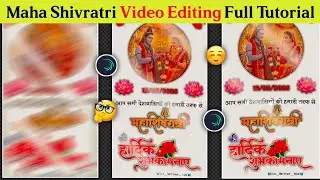🔱 Maha Shivratri Special Video Editing Tutorial 2026 | Viral Edit🔥